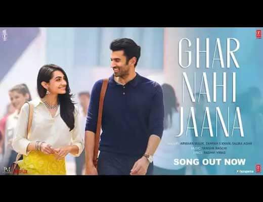 Ghar Nahi Jaana Hindi Lyrics - Gumraah