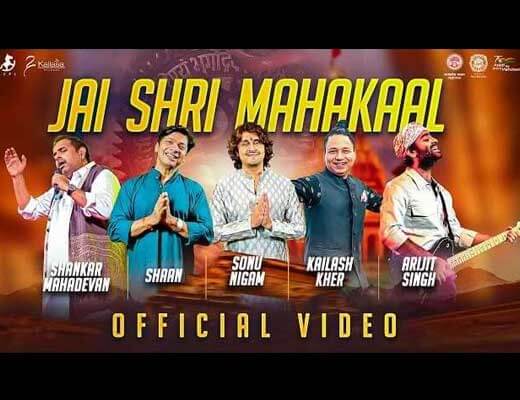 Jai Shree Mahakal Hindi Lyrics – Kailash Kher
