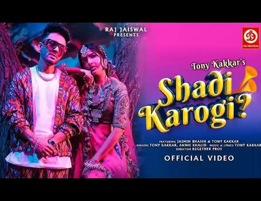 Shadi Karogi Hindi Lyrics - Tony Kakkar