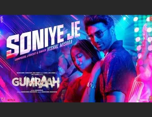 Soniye Je Hindi Lyrics - Gumraah