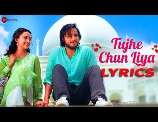 Tujhe Chun Liya Hindi Lyrics – Palak Muchhal