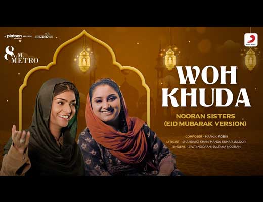Wo Khuda Hindi Lyrics – Nooran Sisters
