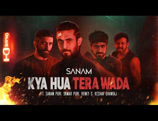 Kya Hua Tera Wada Hindi Lyrics - Sanam Puri
