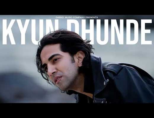 Kyun Dhunde Hindi Lyrics - Vilen
