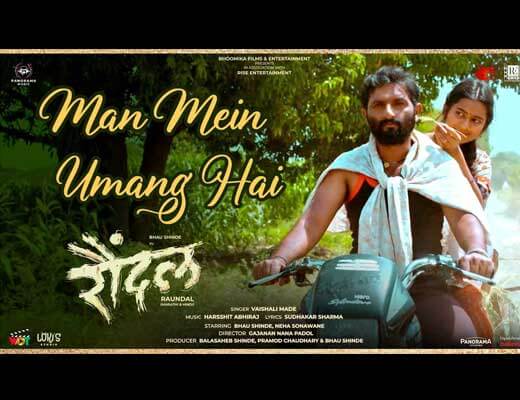 Man Mein Umang Hai Hindi Lyrics – Raundal