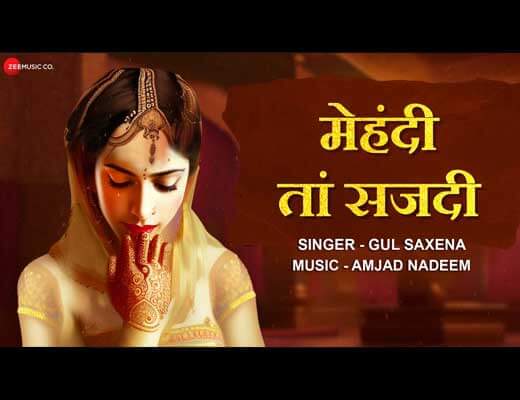 Mehndi Taan Sajdi Hindi Lyrics – Gul Saxena