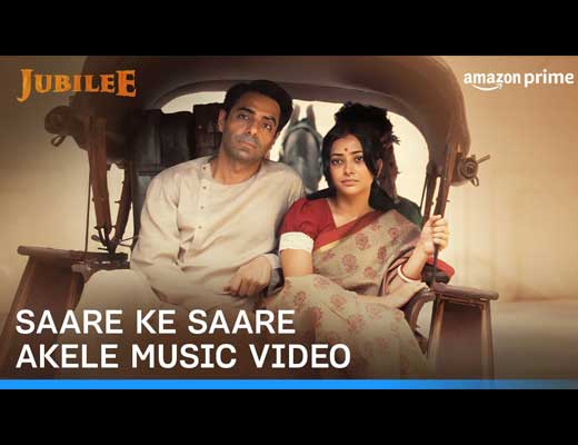 Saare Ke Saare Akele Hindi Lyrics – Jubilee