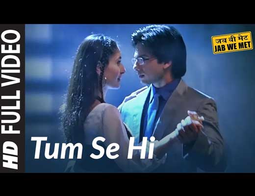 Tum Se Hi Hindi Lyrics – Jab We Met