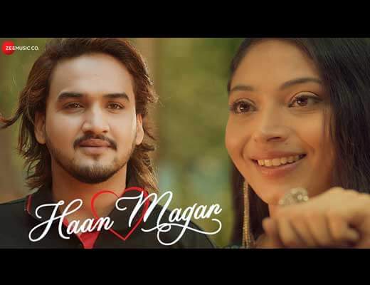 Haan Magar Hindi Lyrics – Naveen Arora