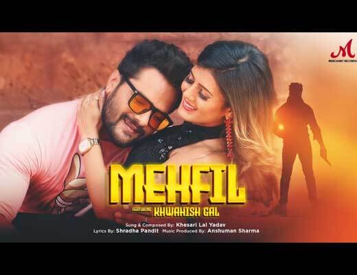 Mehfil Hindi Lyrics - Khesari Lal Yadav