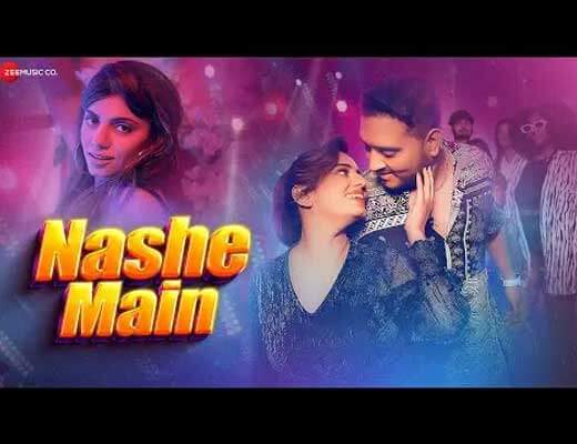 Nashe Main Hindi Lyrics – Shivam Sharma