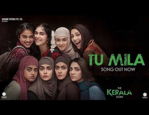 Tu Mila Hindi Lyrics - The Kerala Story