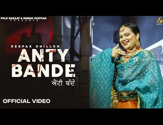 Anty Bande Hindi Lyrics – Deepak Dhillon