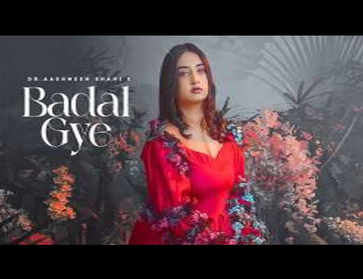 Badal Gye Hindi Lyrics - Dr. Aashmeen Shahi