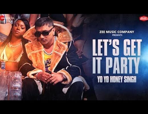 Let’s Get It Party Hindi Lyrics - Yo Yo Honey Singh