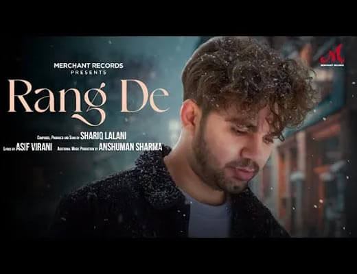 Rang De Hindi Lyrics – Shariq Lalani