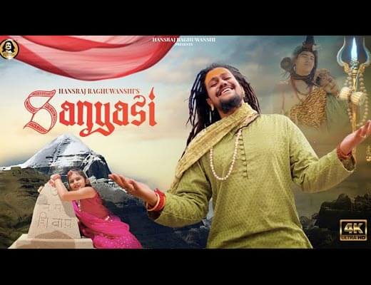 Sanyasi Hindi Lyrics – Hansraj Raghuwanshi