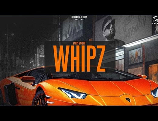 Whipz Hindi Lyrics - Garry Sandhu