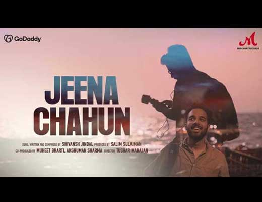 Jeena Chahun Hindi Lyrics – Shivansh Jindal