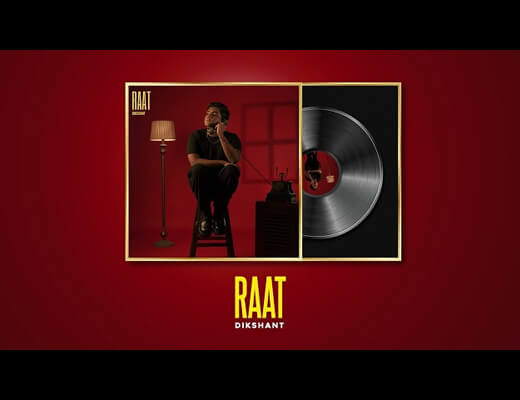 Raat Lyrics – Dikshant