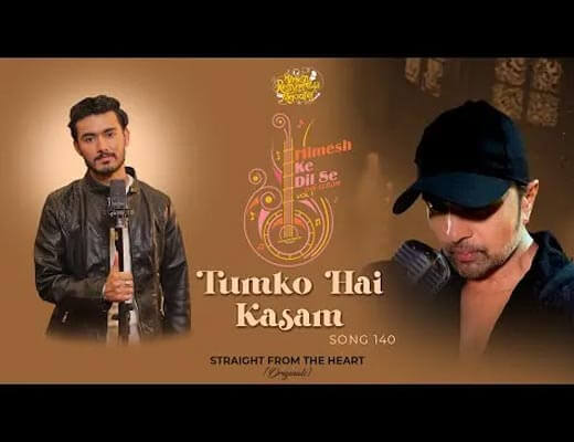 Tumko Hai Kasam Hindi Lyrics – Chirag Kotwal