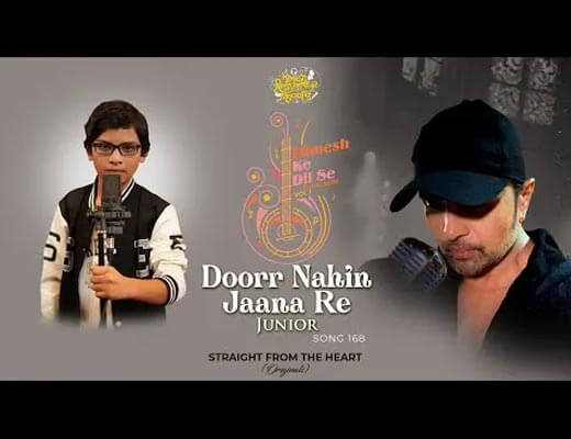 Doorr Nahin Jaana Re Junior Lyrics – Soyab Ali