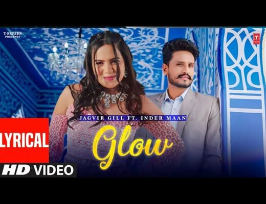Glow Hindi Lyrics – Jagvir Gill