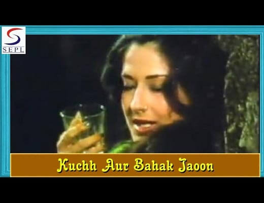 Kuch Aur Behak Jau Hindi Lyrics - Chambal Ki Kasam