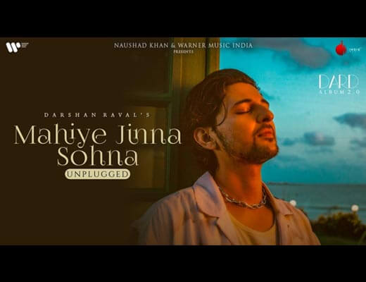 Mahiye Jinna Sohna Unplugged Hindi Lyrics – Darshan Raval