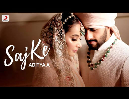 Saj Ke Hindi Lyrics – Adityaa