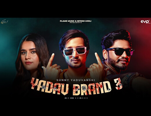 Yadav Brand 3 Lyrics