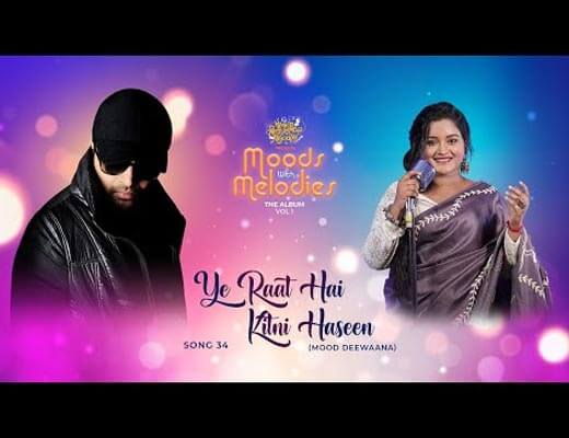 Ye Raat Hai Kitni Haseen Hindi Lyrics – Sanchari Sengupta