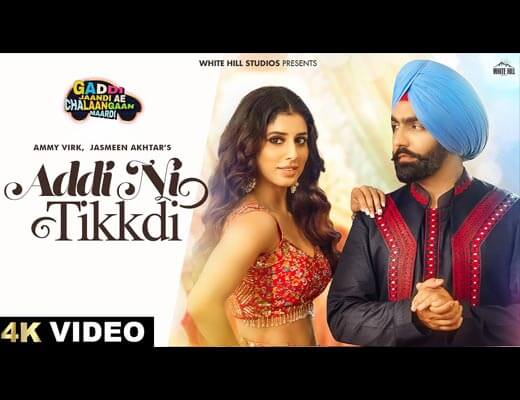 Addi Ni Tikkdi Hindi Lyrics – Ammy Virk