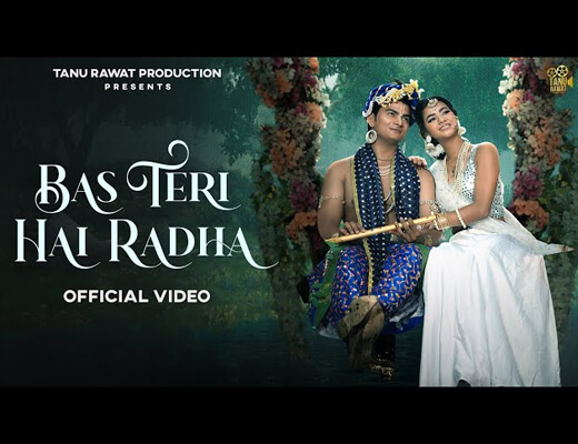 Bas Teri Hai Radha Lyrics