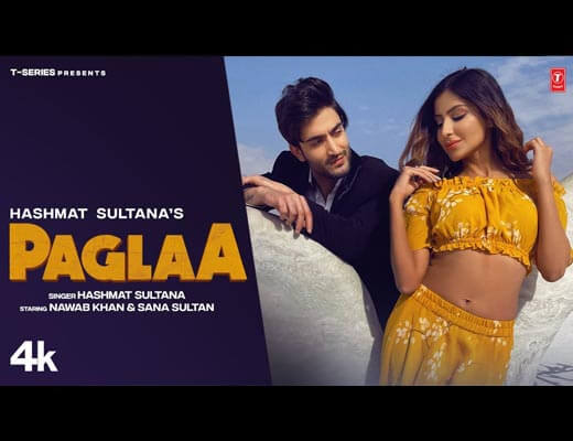 Paglaa Hindi Lyrics – Hashmat Sultana