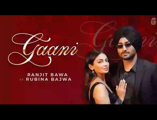 Gaani Hindi Lyrics – Ranjit Bawa