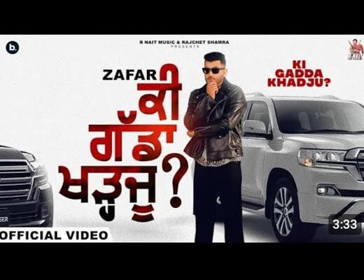 Ki Gadda Khadju Hindi Lyrics – Zafar