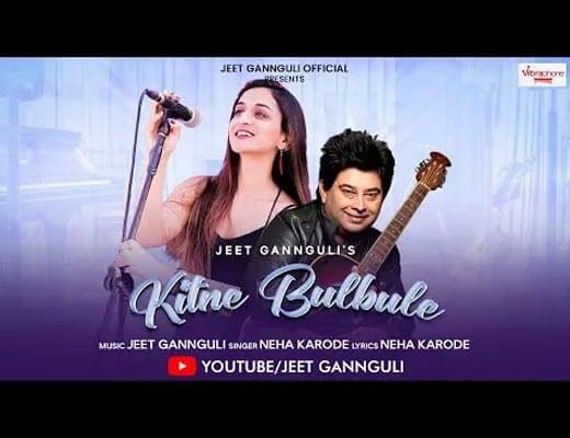 Kitne Bulbule Hindi Lyrics – Neha Karode