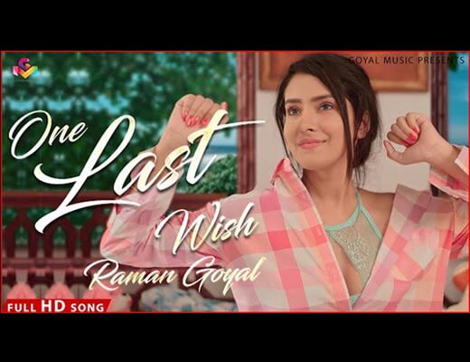 One Last Wish Hindi Lyrics – Raman Goyal