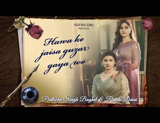 Hawa Ke Jaisa Guzar Gaya Wo Lyrics