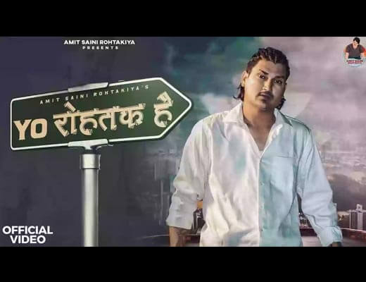 Yo Rohtak Hai Hindi Lyrics – Amit Saini Rohtakiya