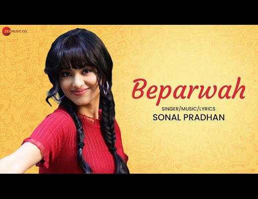 Beparwah Hindi Lyrics – Sonal Pradhan