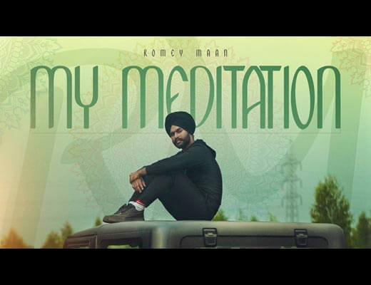 My Meditation Hindi Lyrics – Romey Maan