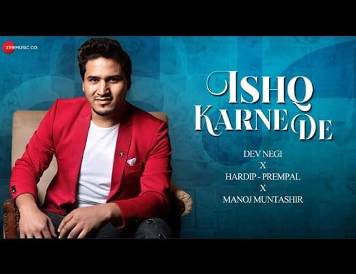 Ishq Karne De Hindi Lyrics – Dev Negi