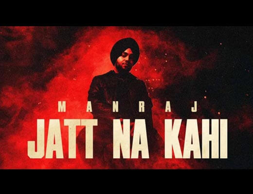 Jatt Na Kahi Hindi Lyrics – Manraaj