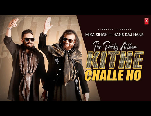 Kithe Challe Ho Hindi Lyrics – Mika Singh