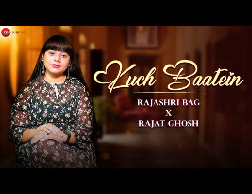 Kuch Baatein Hindi Lyrics – Rajashri Bag