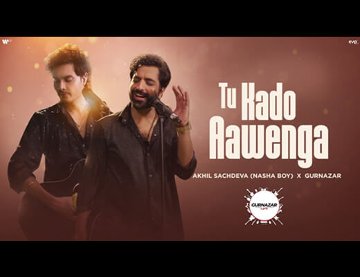 Tu Kado Aawenga Lyrics