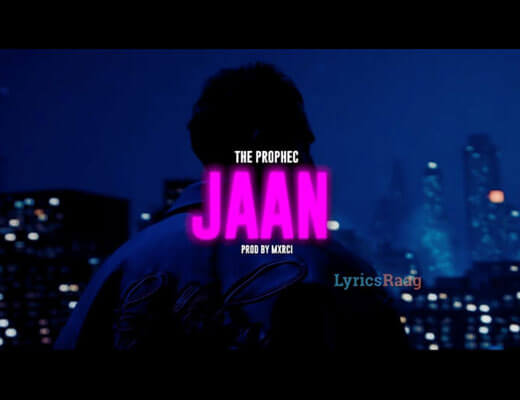 Jaan Hindi Lyrics – The PropheC