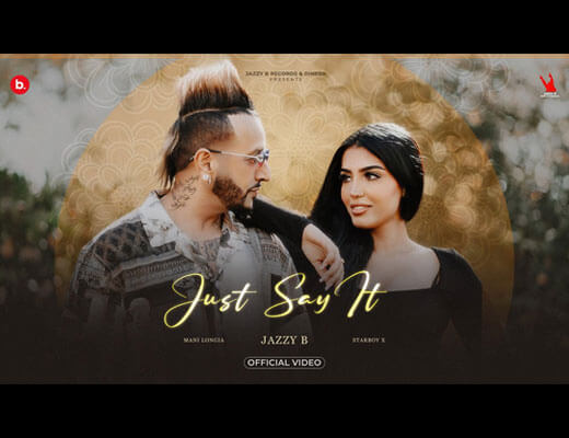 Just Say It Hindi Lyrics – Jazzy B